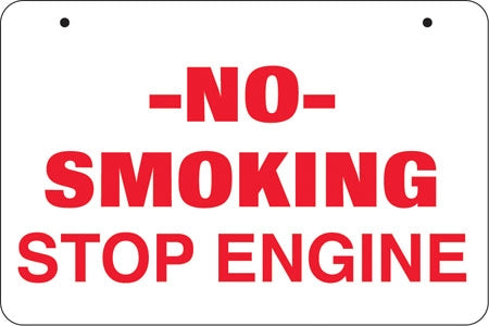 Aluminum Bracket Sign- "No Smoking Stop Engine"