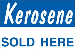 Kerosene- 24"w x 18"h Coroplast Yard Sign
