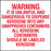 WARNING Unlawful And Dangerous- 6"w x 6"h Decal