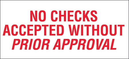 No Checks Accepted Without Prior Approval- Red on White Decal