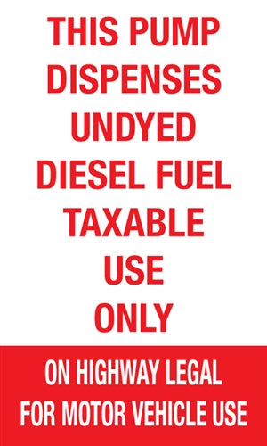 Pump Dispenses Undyed Diesel Fuel- 6"w x 10"h Decal