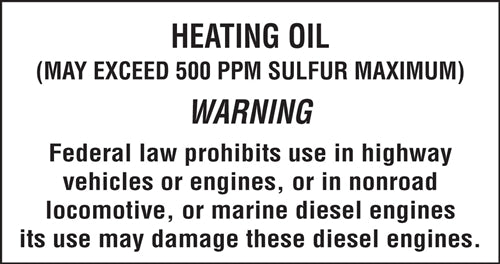 Heating Oil (May exceed 500ppm...)- 5.25"w x 2.75"h Decal
