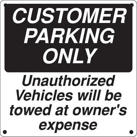 Customer Parking Only- 12"w x 12"h Aluminum Sign