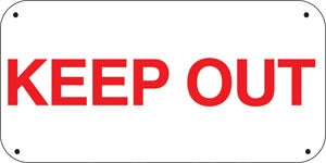 Keep Out- 16"w x 8"h Aluminum Sign