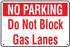 "Do Not Block Gas Lanes" 24"w x 16"h AluminumSign