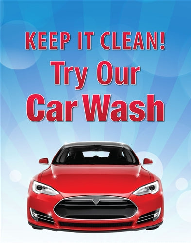 22"w x 28"h Insert- "Keep It Clean. Try Our Car Wash"