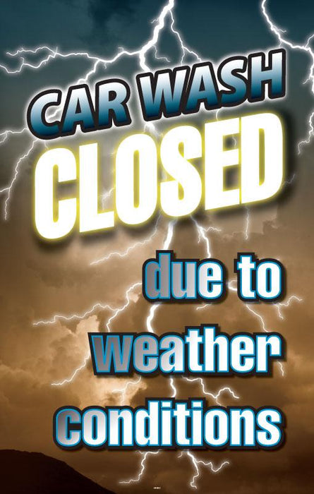 Car Wash Closed due to weather- 24"w x 36"h .040 Styrene Insert