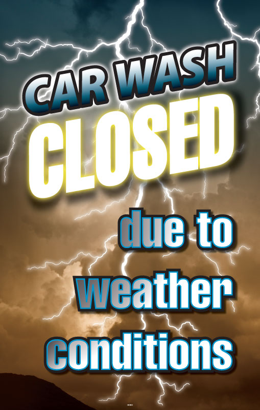 Car Wash Closed due to weather- 28" x 44" .020 Styrene Insert