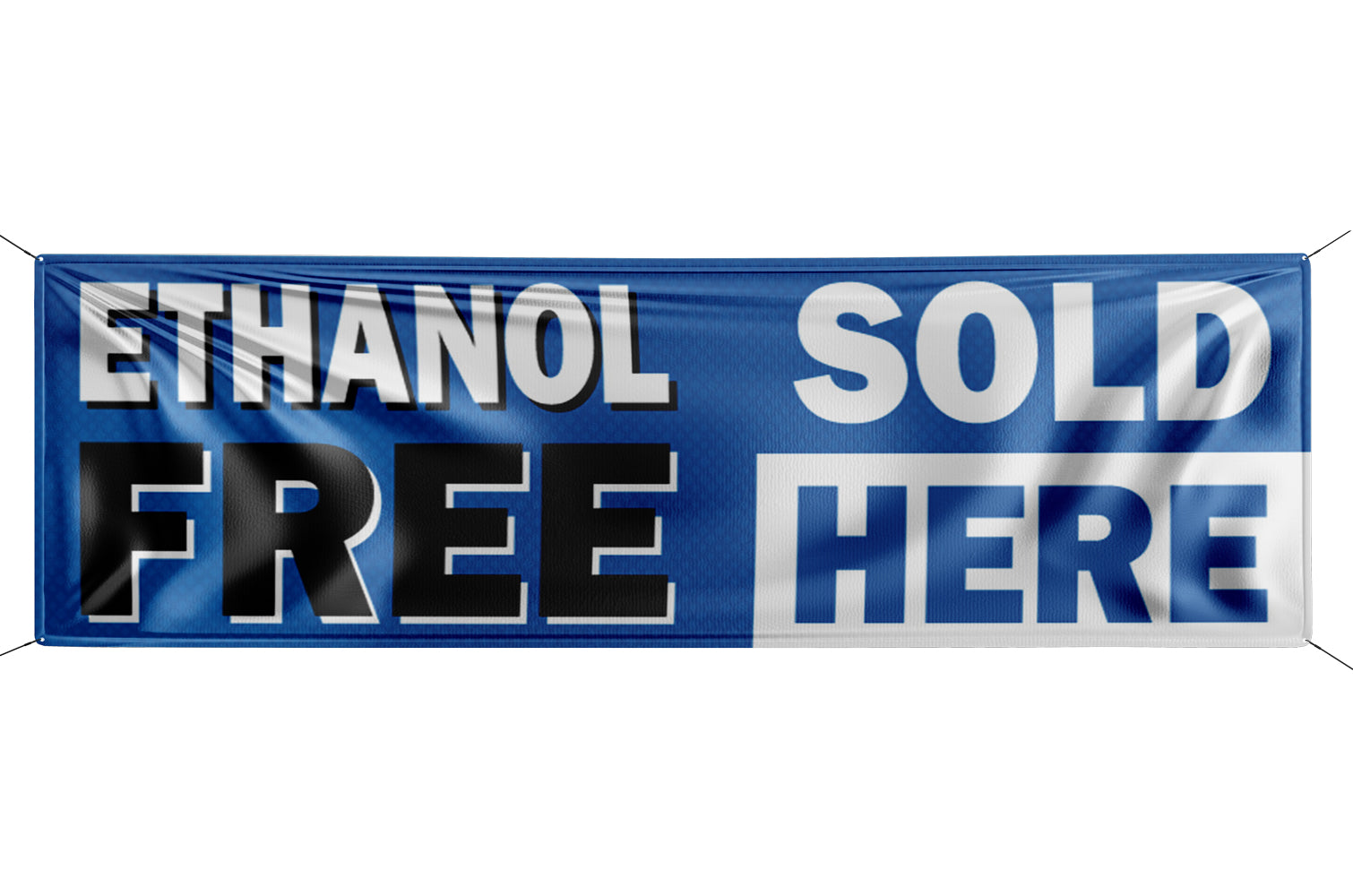 Ethanol Free Sold Here- Banner, 10'w x 3'h