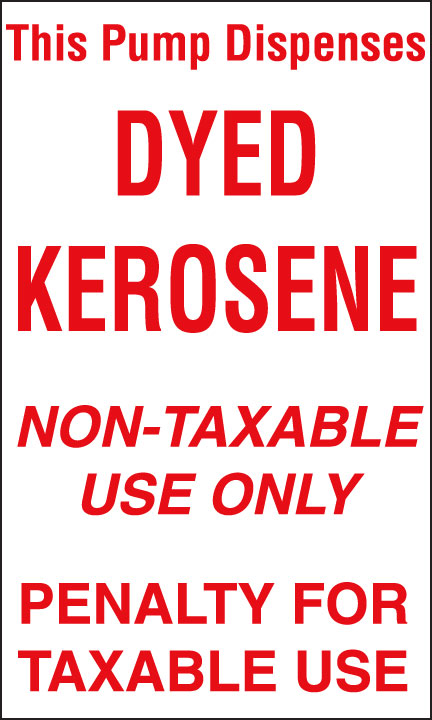 This Pump Dispenses Dyed Kerosene- 6"w x 10"h Decal