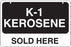 Aluminum Bracket Sign- "K-1 Kerosene Sold Here"