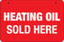 Aluminum Bracket Sign- "Heating Oil Sold Here"