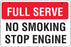 Aluminum Bracket Sign- "FULL SERVE NO SMOKING STOP ENGINE"