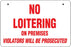 No Loitering- Aluminum Bracket Sign