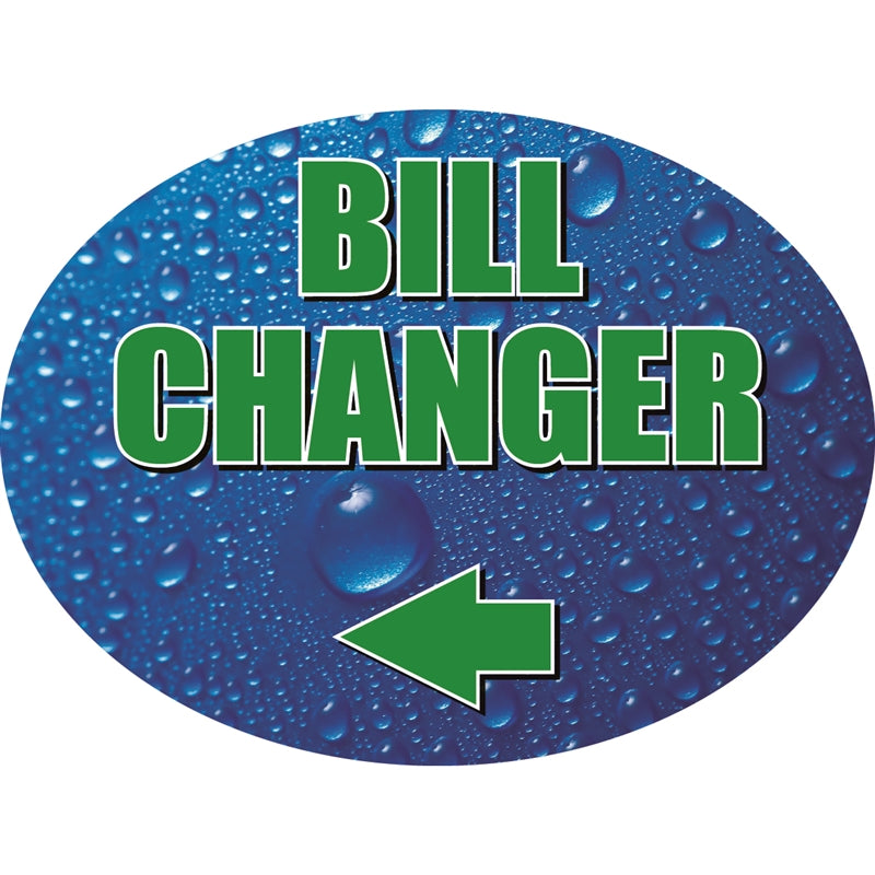 Bill Changer (Left)- 12"w x 8"h Die-Cut Sign Panel