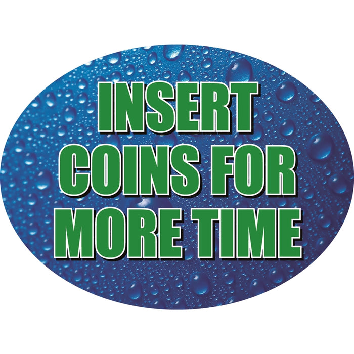 Insert Coins For More Time- 12"w x 8"h Die-Cut Sign Panel