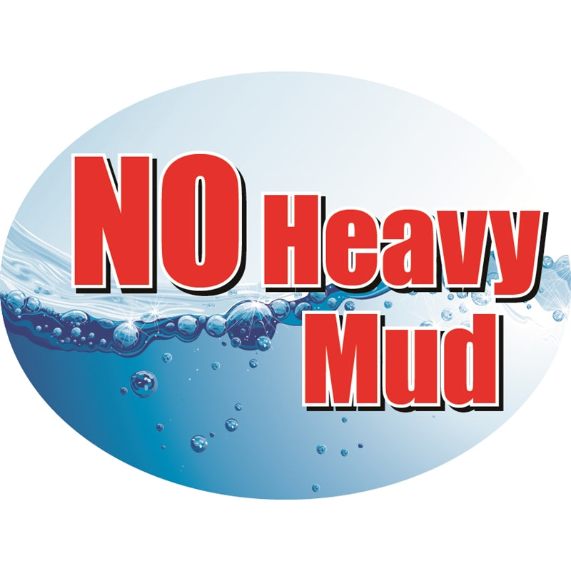 NO Heavy Mud- 12"w x 8"h Die-Cut Sign Panel