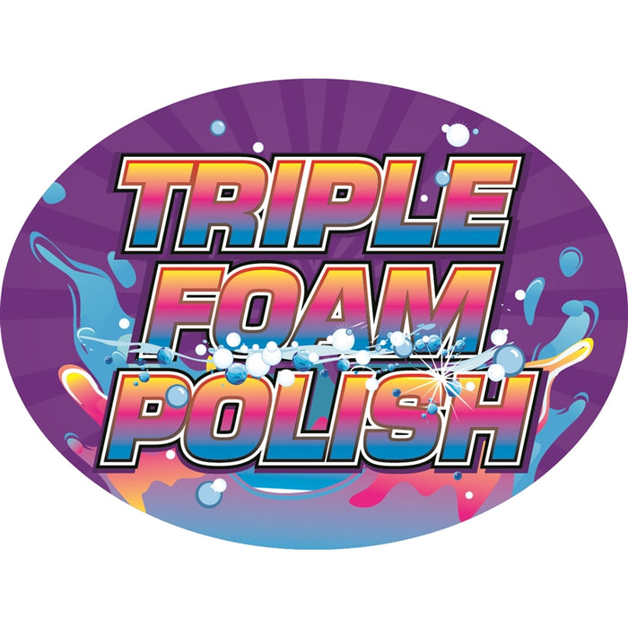Triple Foam Polish- 12"w x 8"h Die-Cut Sign Panel