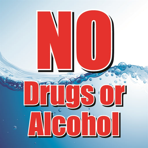 NO Drugs or Alcohol- 12"w x 12"h Square Sign
