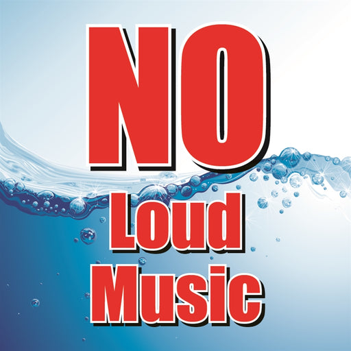 NO Loud Music- 12"w x 12"h Square Sign