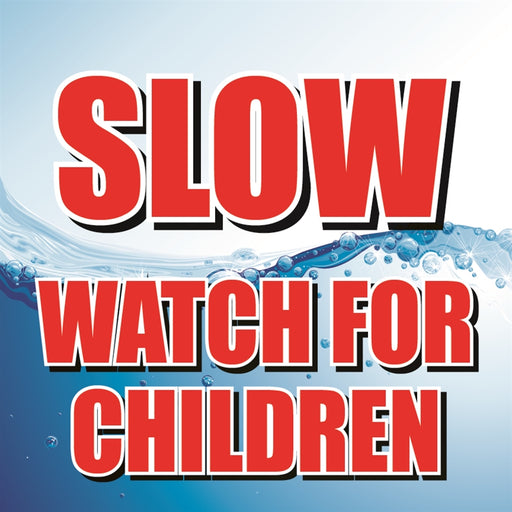 SLOW for children- 12"w x 12"h Square Sign
