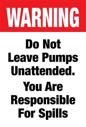 Do Not Leave Pumps Unattended- Waste Container Insert