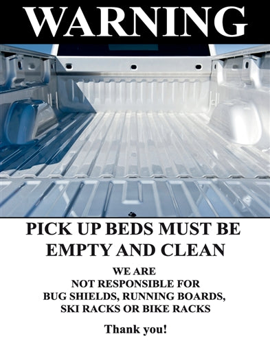 Warning Pick Up beds must be clean