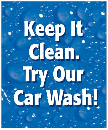 Keep It Clean. Try Our Car Wash- Double Message Pump Topper Insert