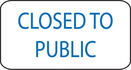 Closed To Public