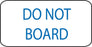 Do Not Board