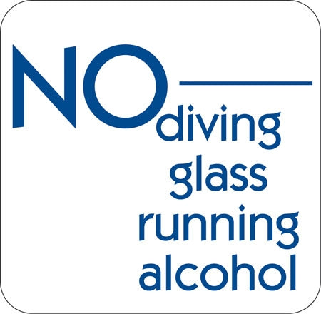 No Diving Glass Running Alcohol
