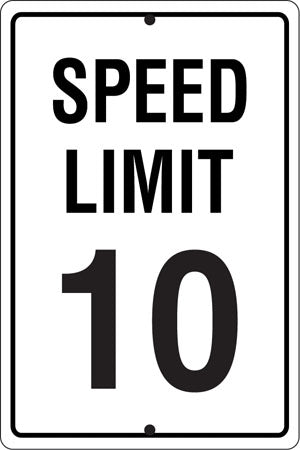 Speed Limit "10" - 18"w x 24"h Reflective Aluminum Sign