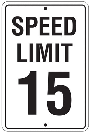 "Speed Limit 15"- 18"w x 24"h Reflective Aluminum Sign