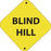 Aluminum Trail Marker "Blind Hill"