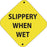 Aluminum Trail Marker "Slippery When Wet"