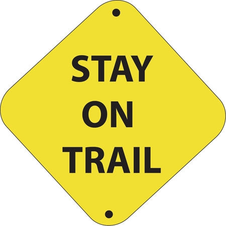 Stay On Trail- 12"w x 12"h Aluminum Trail Marker