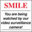 Smile You Are Being watched- 6"w x 6"h Decal