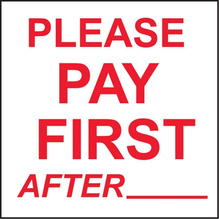 Please Pay First- 6"w x 6"h Decal