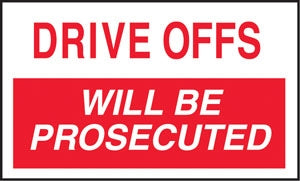 Drive Offs Will Be Prosecuted- 5"w x 3"h Decal