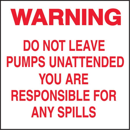 Warning Do Not Leave Pumps- 6"w x 6"h Decal