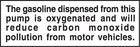 Gasoline From This Pump Is Oxygenated- 6"w x 2"h Decal