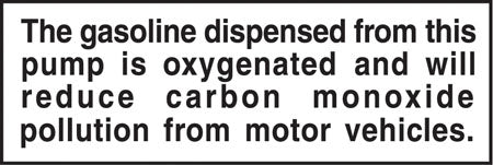 Gasoline From This Pump Is Oxygenated- 6"w x 2"h Decal
