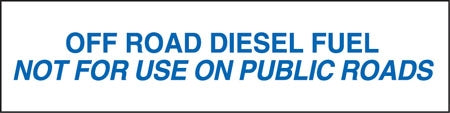 Off Road Diesel Fuel- 12"w x 3"h Decal