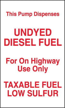 Pump Dispenses Undyed Diesel Fuel- 6"w x 10"h Decal