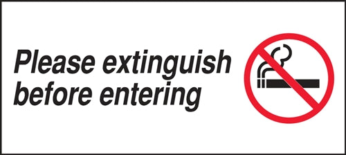 Please Extinguish Before Entering- 9"w x 4"h Decal
