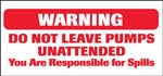 WARNING Do Not Leave Pump- 13"w x 6"h Decal