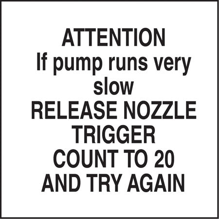Attention If Pump Runs Very Slow- 6"w x 5"h Decal