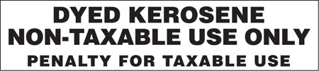 Dyed Kerosene Nontaxable Use Only- 9"w x 2"h Decal