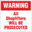 Warning All Shoplifters Will Be Prosecuted- 6"w x 6"h Decal
