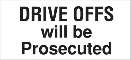 Drive Offs Will Be Prosecuted- 13"w x 6"h Decal